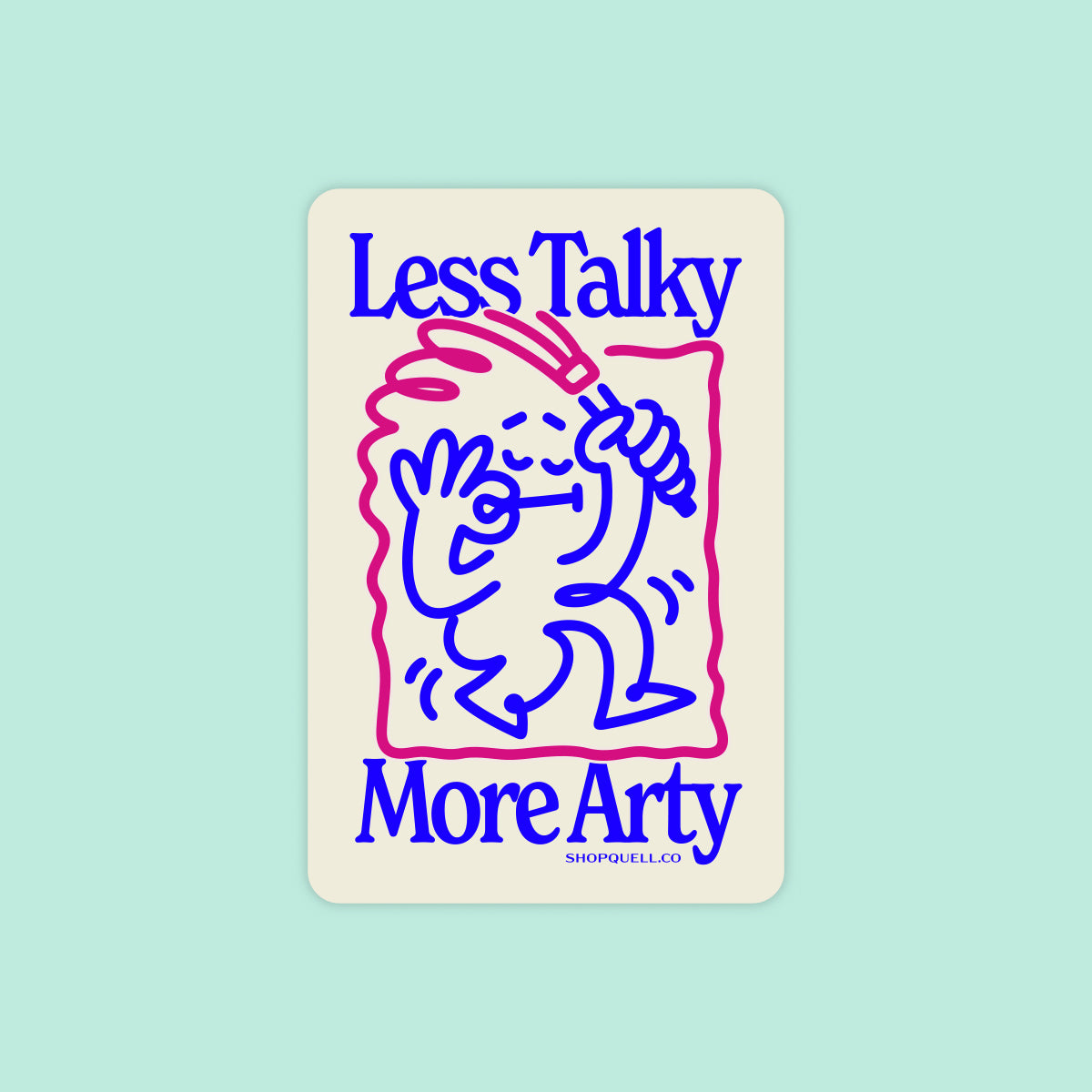 Less Talky Sticker